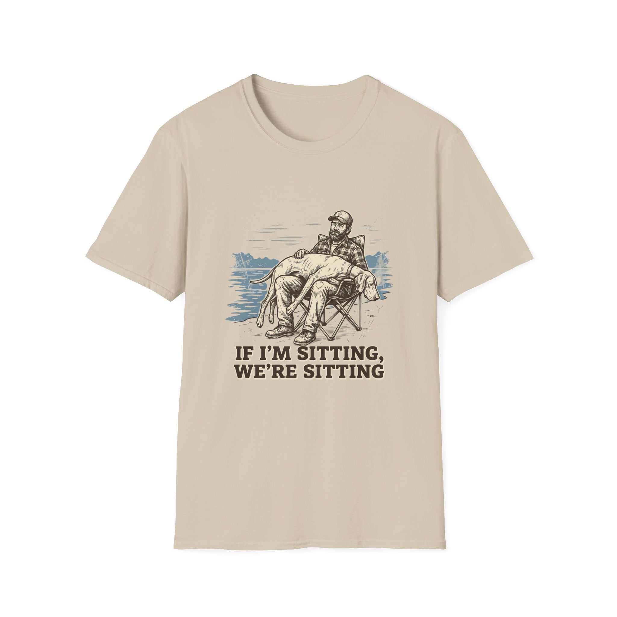 If I'm Sitting T-Shirt