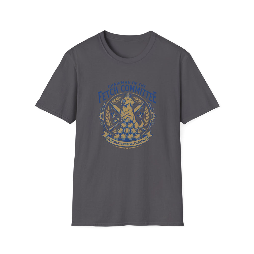 Chairman Of The Fetch T-Shirt