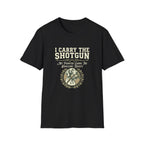 I Carry The Shotgun T-Shirt
