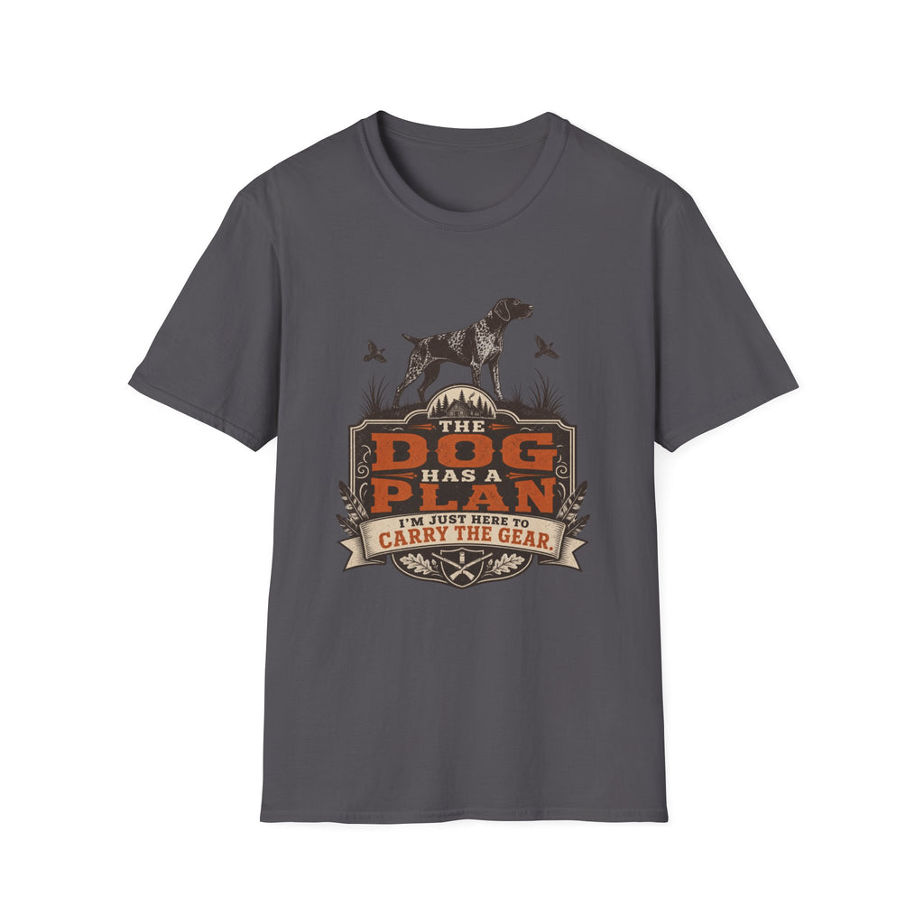 The Dog Has A Plan T-Shirt