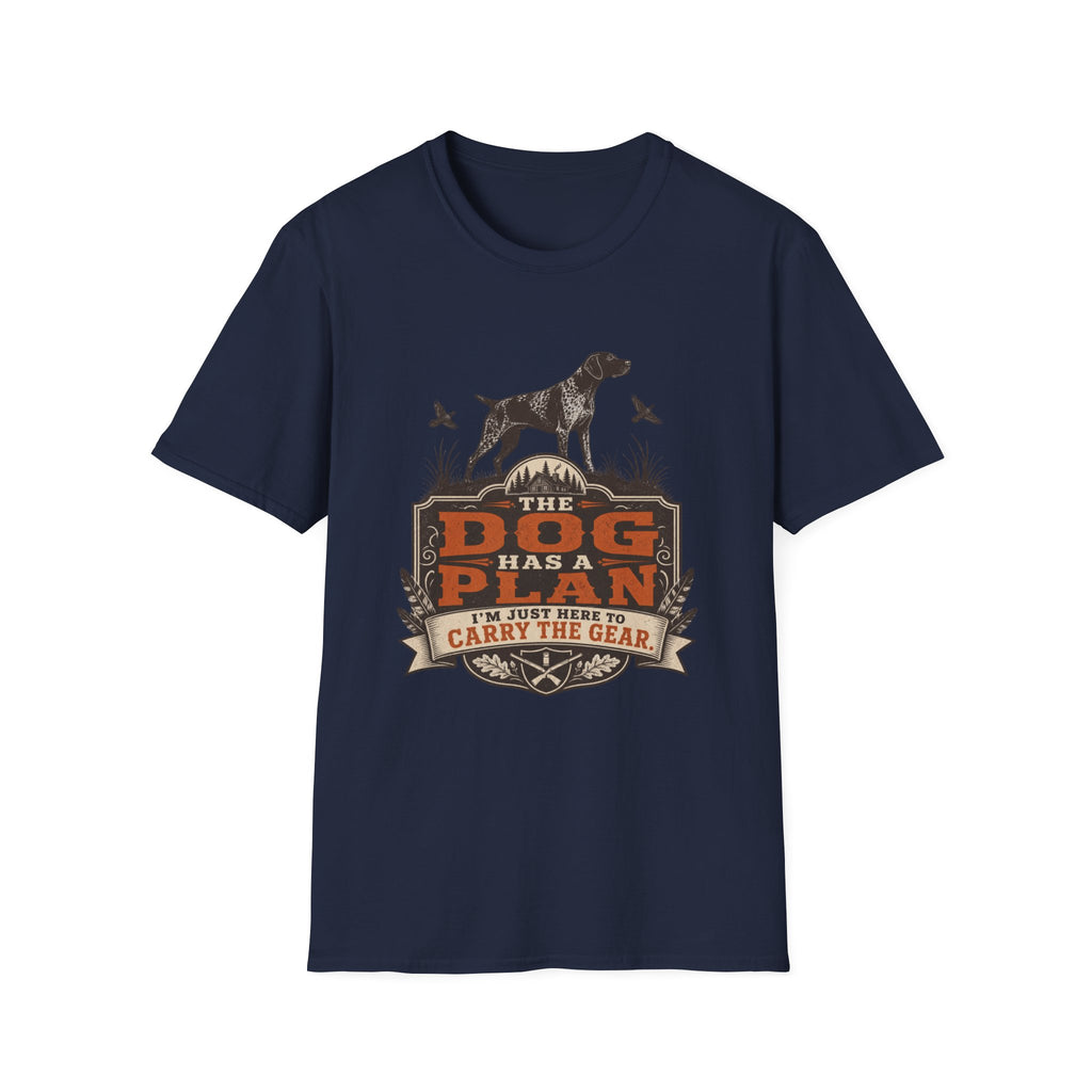 The Dog Has A Plan T-Shirt