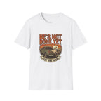 He's Not Done T-Shirt