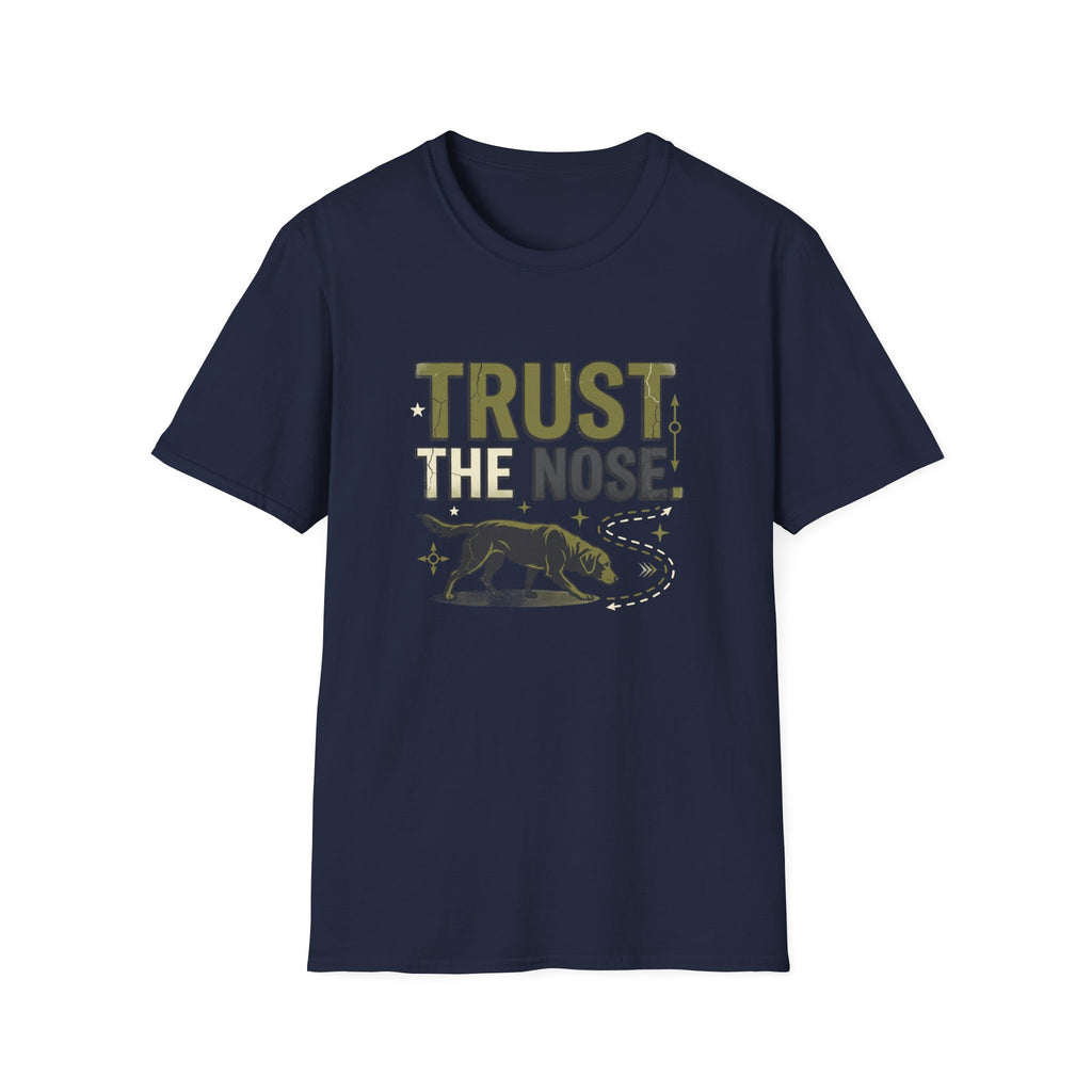 Trust The Nose V1 T-Shirt