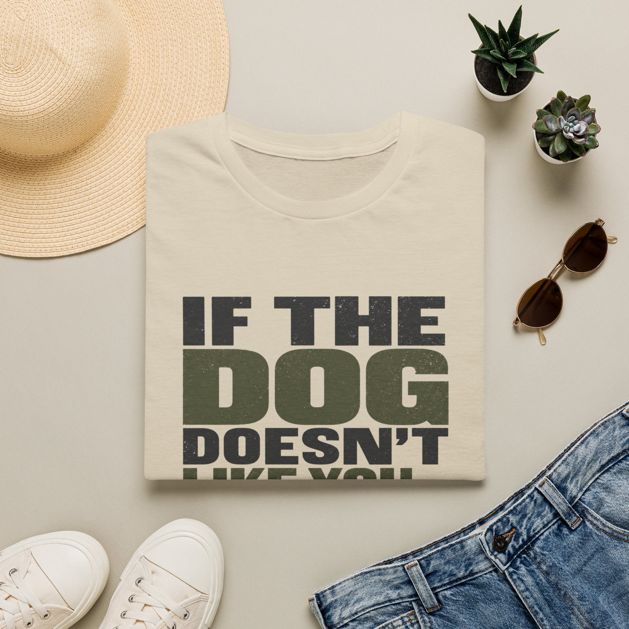 If The Dog Doesn't Like You T-Shirt
