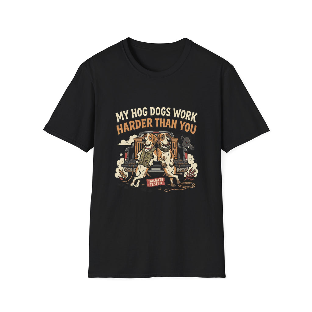 My Hog Dogs Work T-Shirt