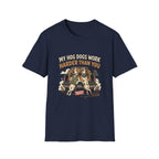 My Hog Dogs Work T-Shirt