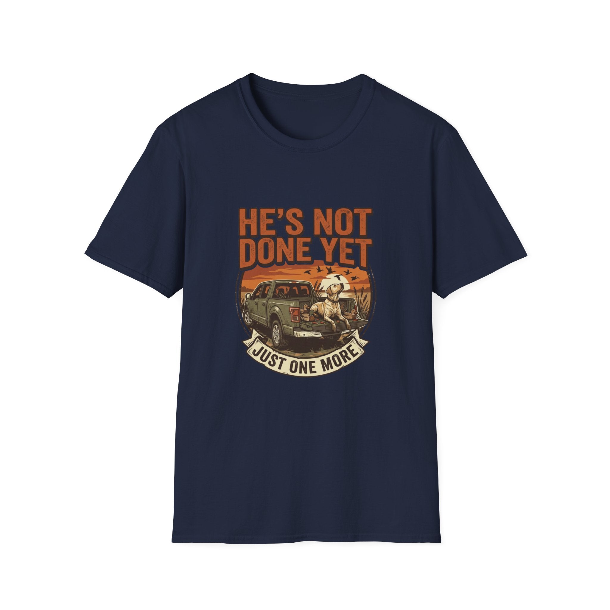 He's Not Done T-Shirt