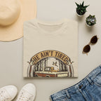 He Ain't Tired T-Shirt