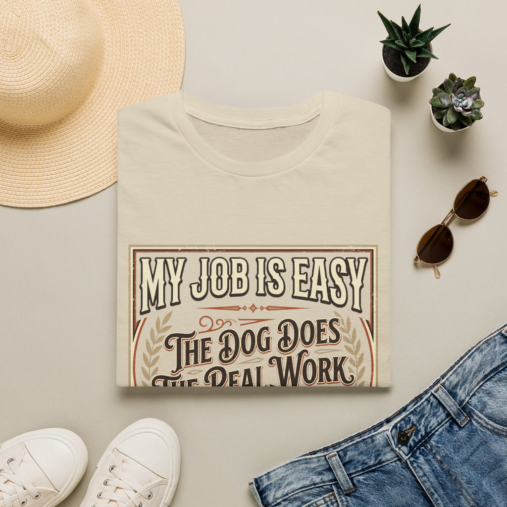 My Job Is Easy T-Shirt