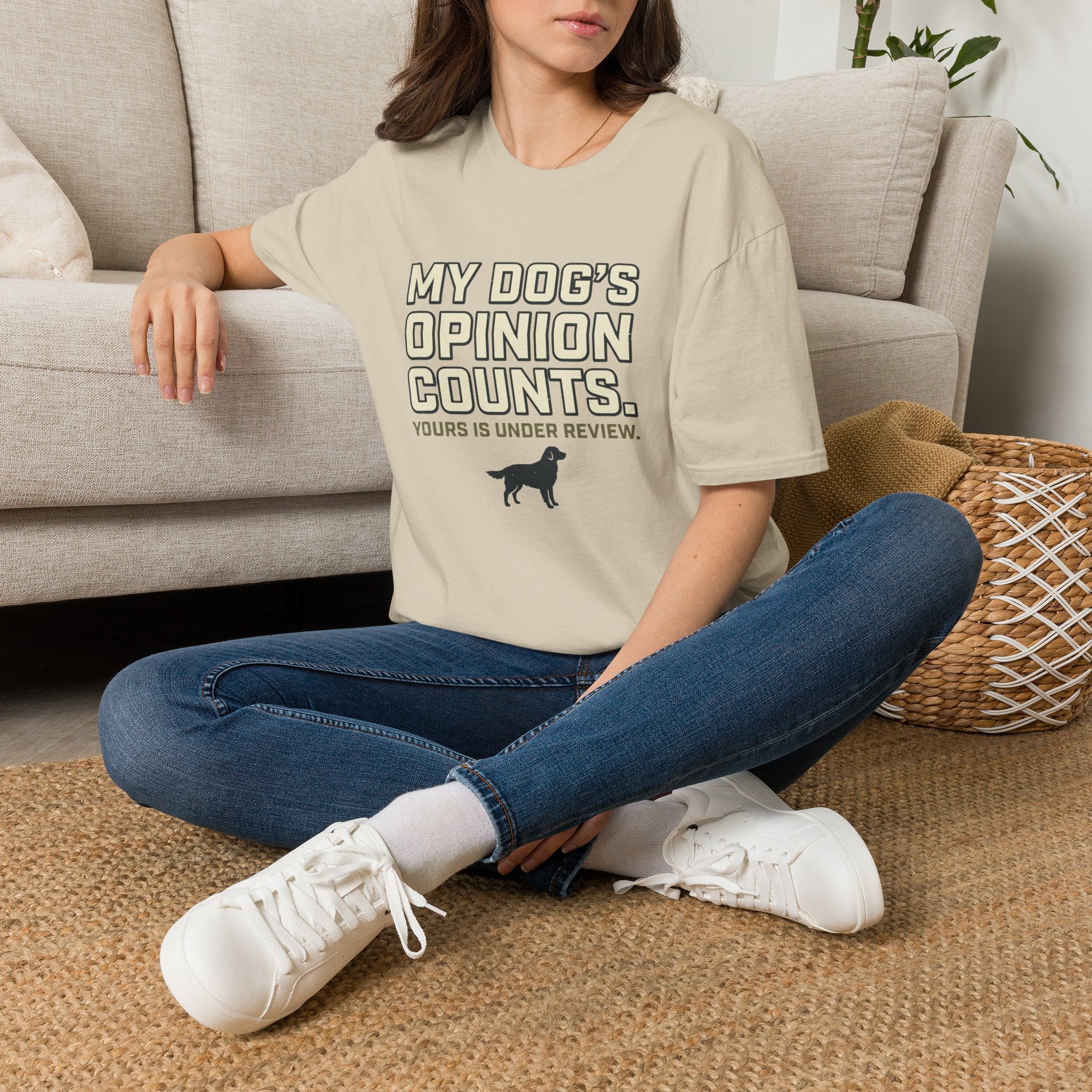 My Dog's Opinion T-Shirt