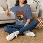 He's Not Done T-Shirt