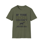 If The Dog Doesn't Like You T-Shirt
