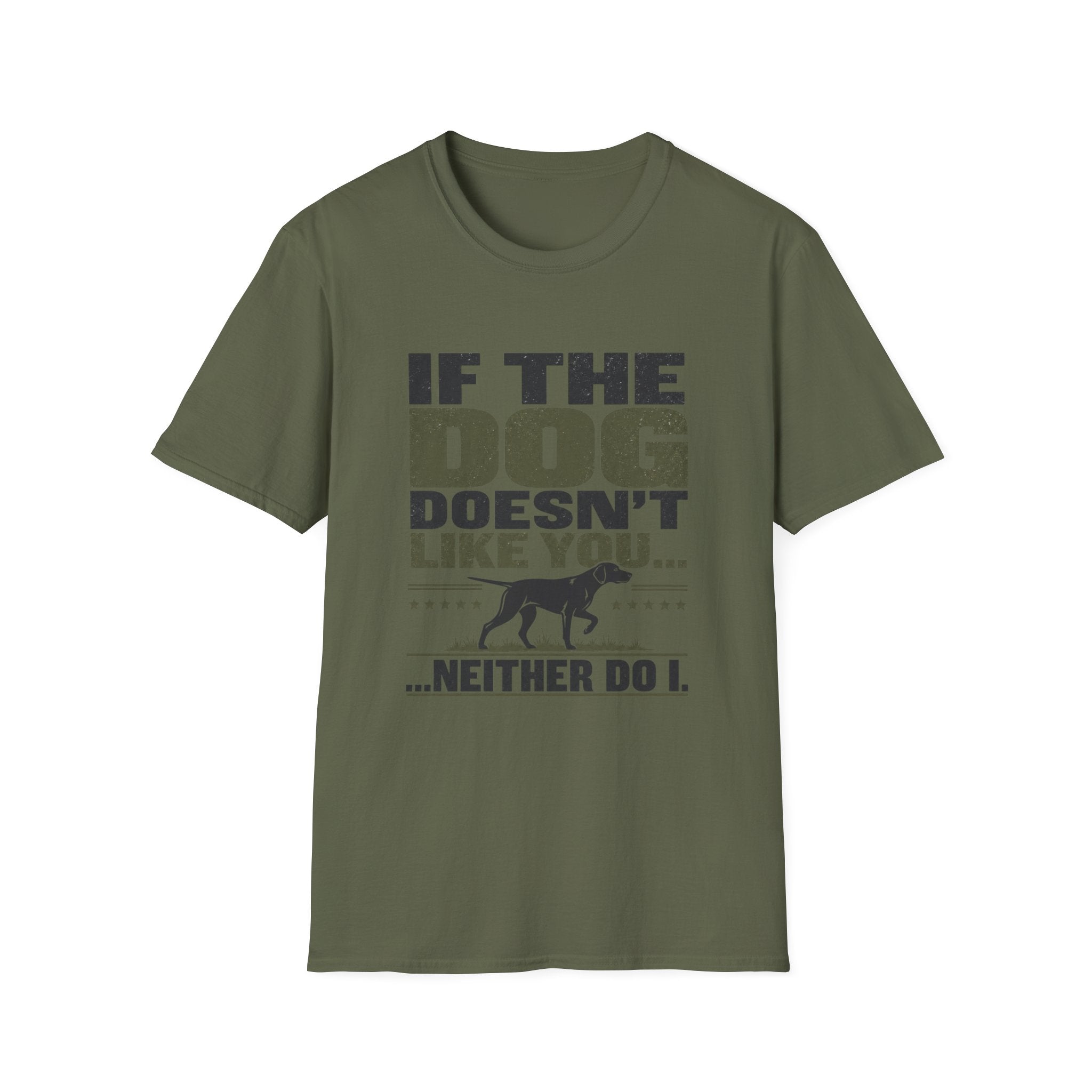 If The Dog Doesn't Like You T-Shirt
