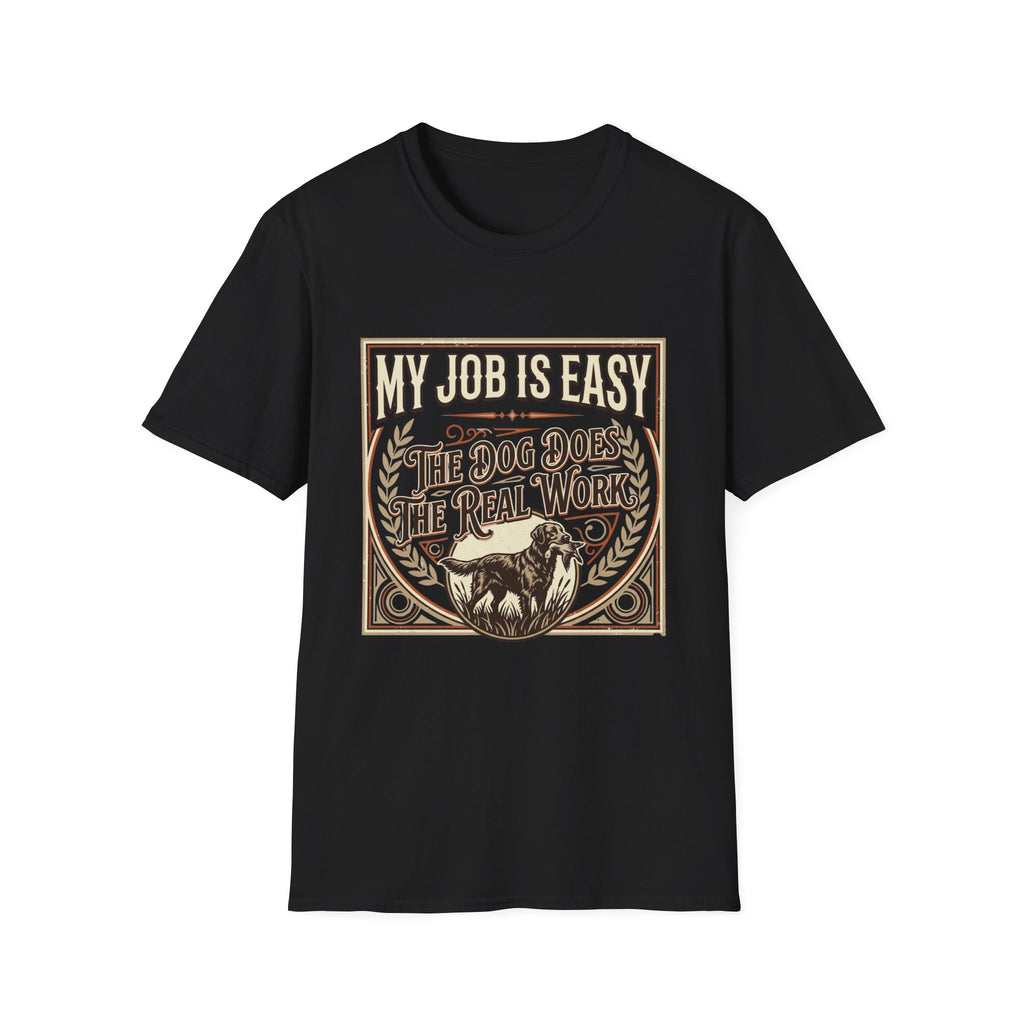 My Job Is Easy T-Shirt
