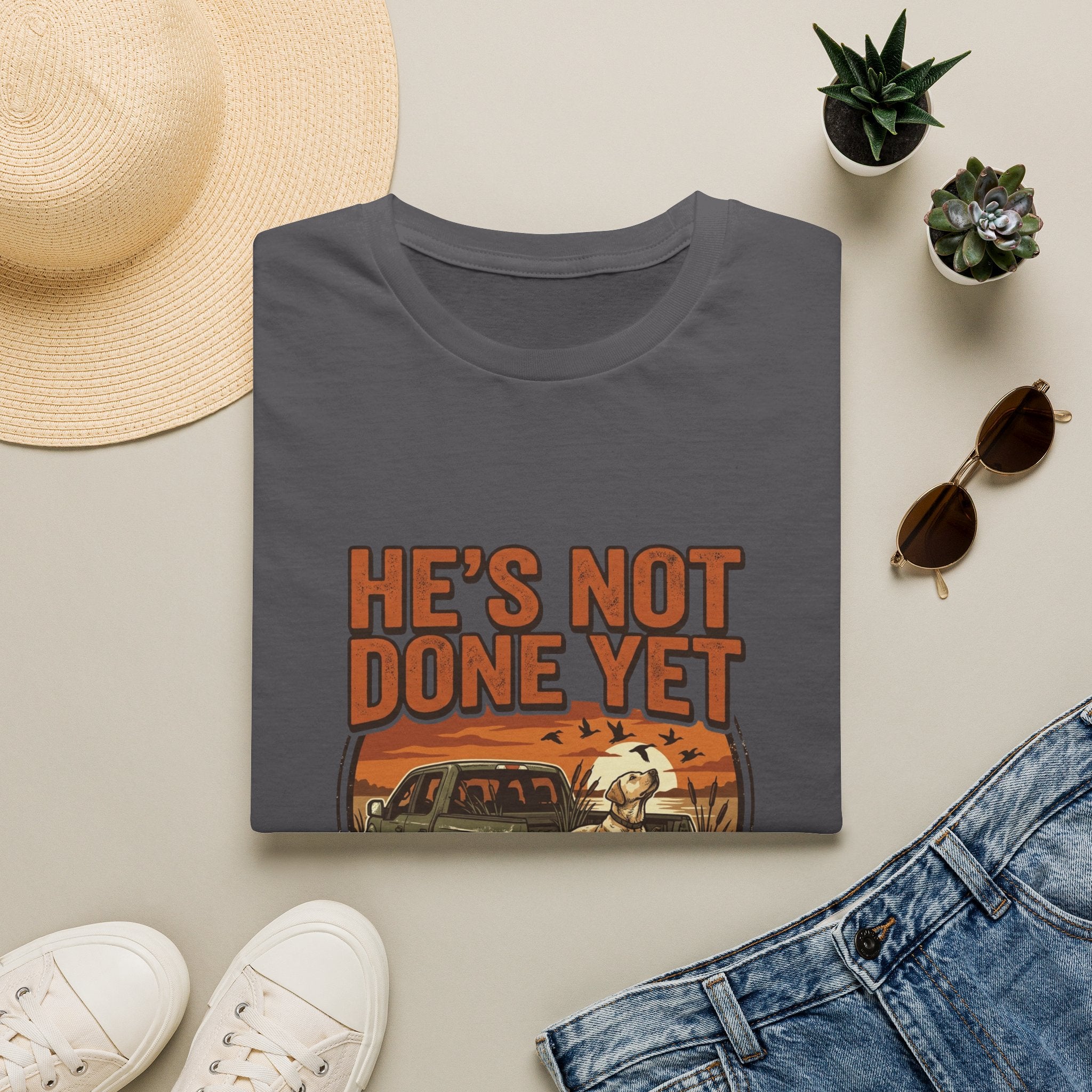He's Not Done T-Shirt