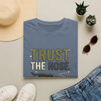 Trust The Nose V1 T-Shirt
