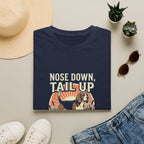 Nose Down, Tail Up T-Shirt