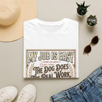 My Job Is Easy T-Shirt