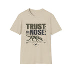 Trust The Nose V2 T-Shirt