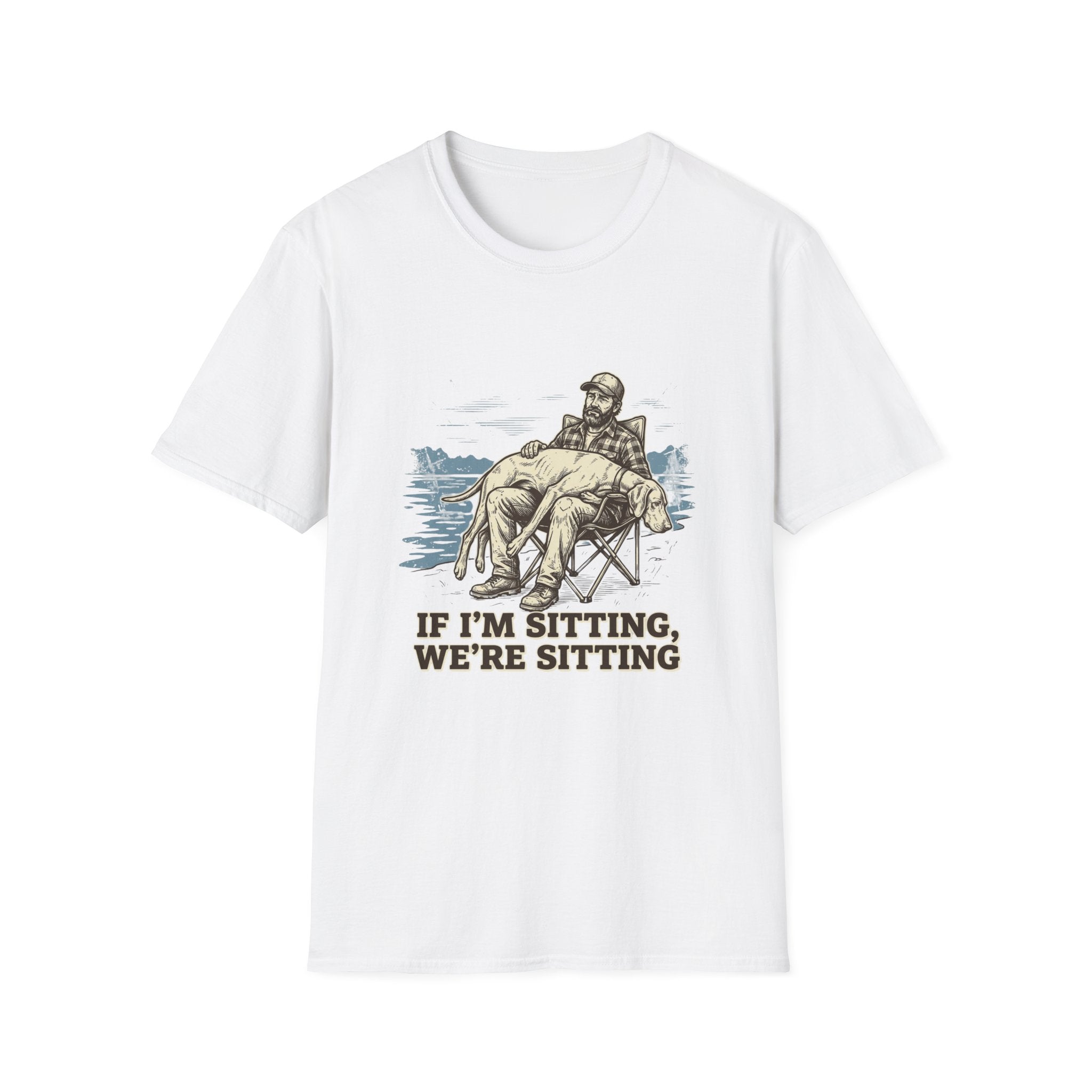 If I'm Sitting T-Shirt