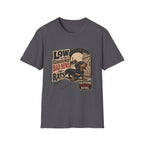 Low To The Ground T-Shirt