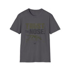 Trust The Nose V2 T-Shirt