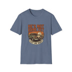 He's Not Done T-Shirt