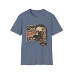 Low To The Ground T-Shirt