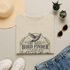 The Best Bird Finder T-Shirt