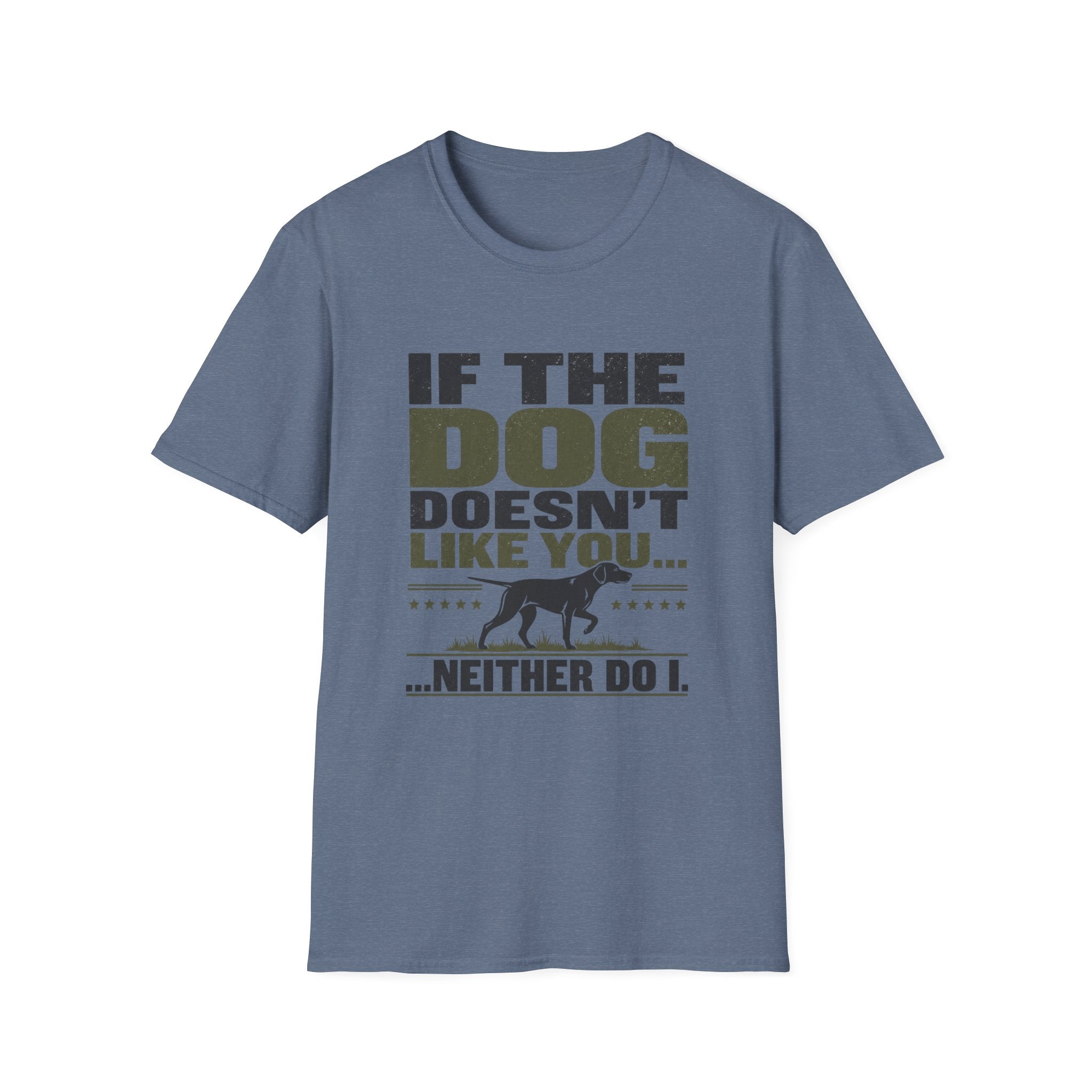 If The Dog Doesn't Like You T-Shirt