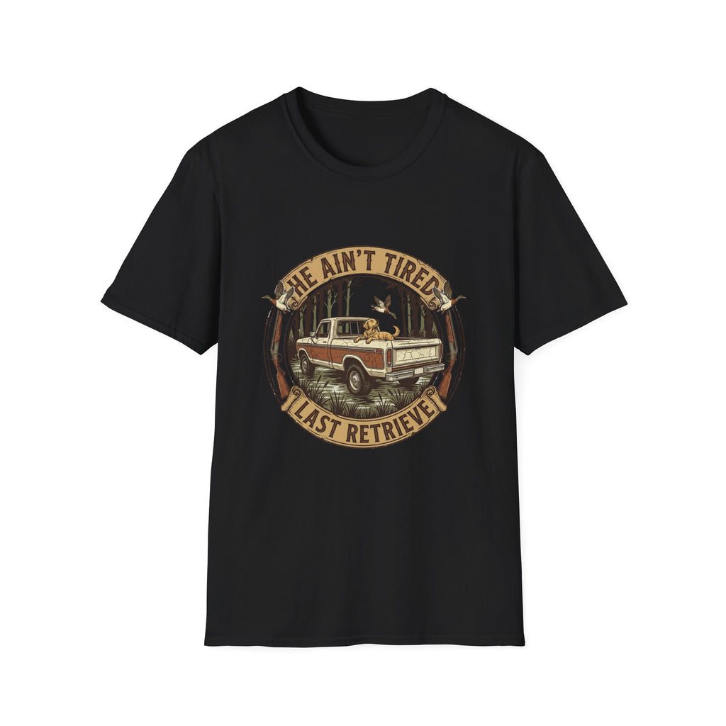 He Ain't Tired T-Shirt