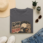 Low To The Ground T-Shirt