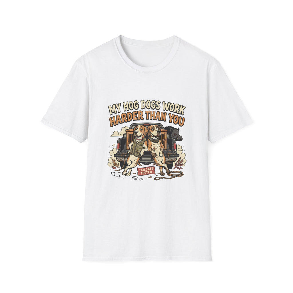 My Hog Dogs Work T-Shirt