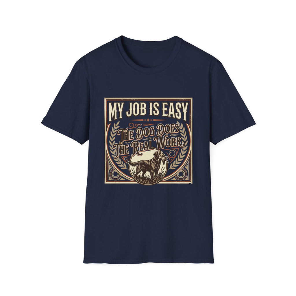 My Job Is Easy T-Shirt
