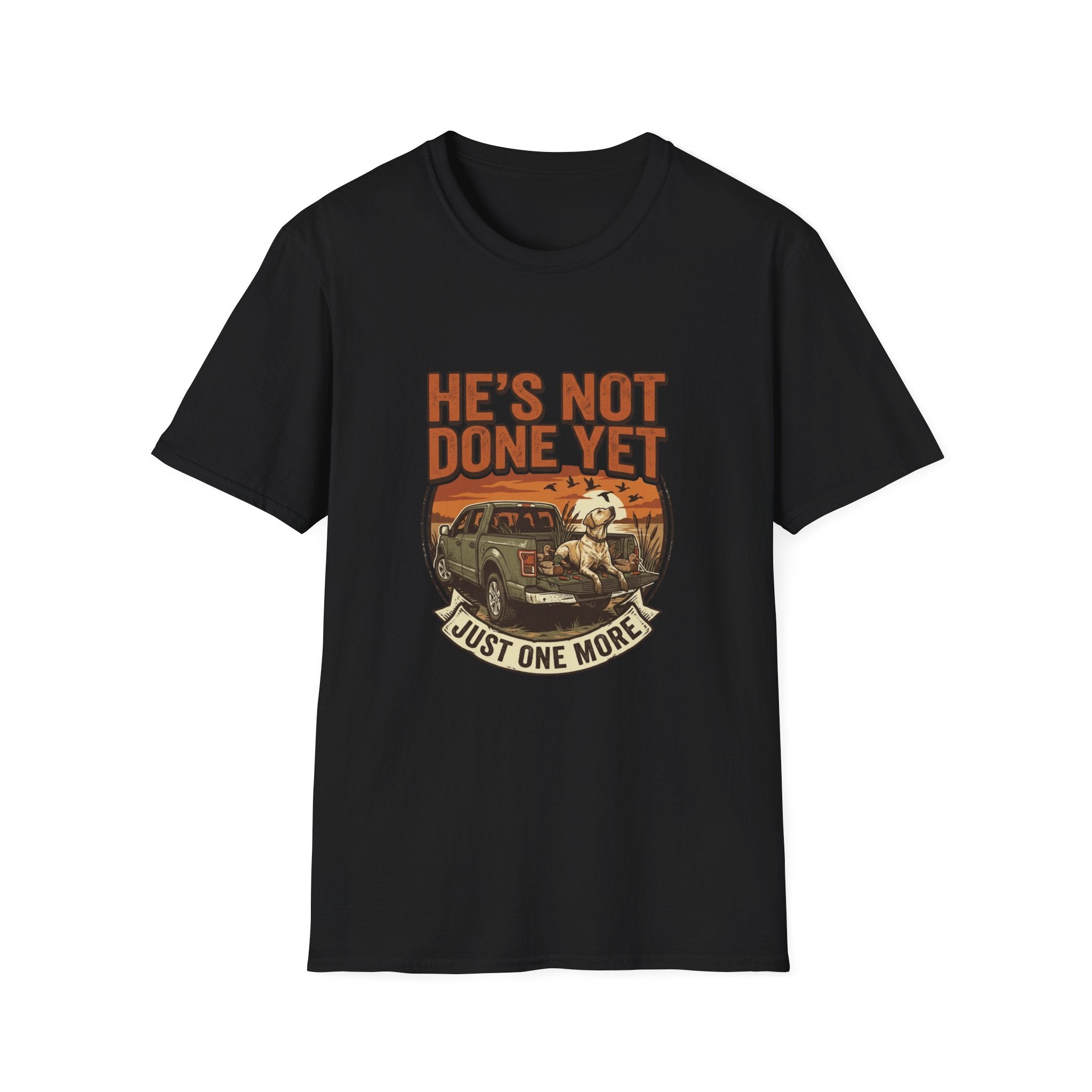 He's Not Done T-Shirt