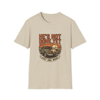 He's Not Done T-Shirt